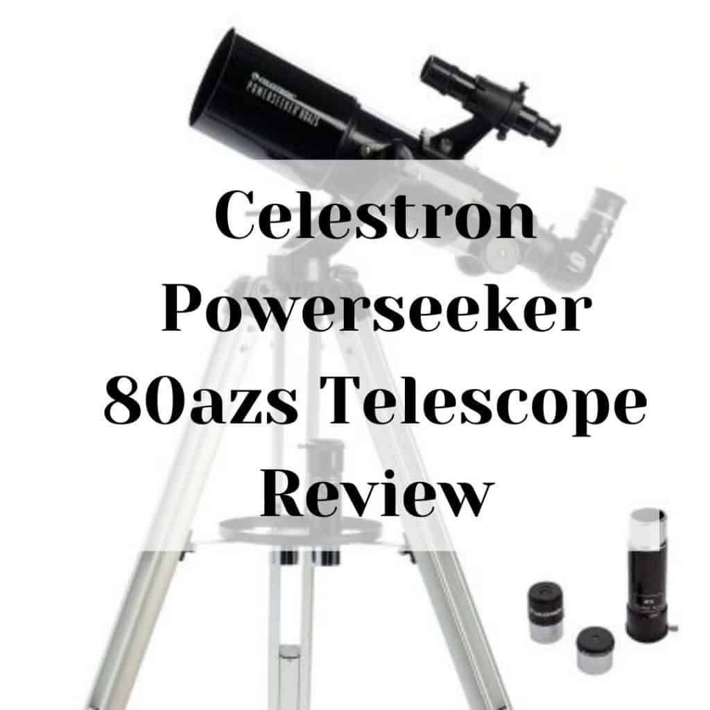 Celestron Powerseeker 80azs Telescope Review Celestron Powerseeker 80azs Telescope Review