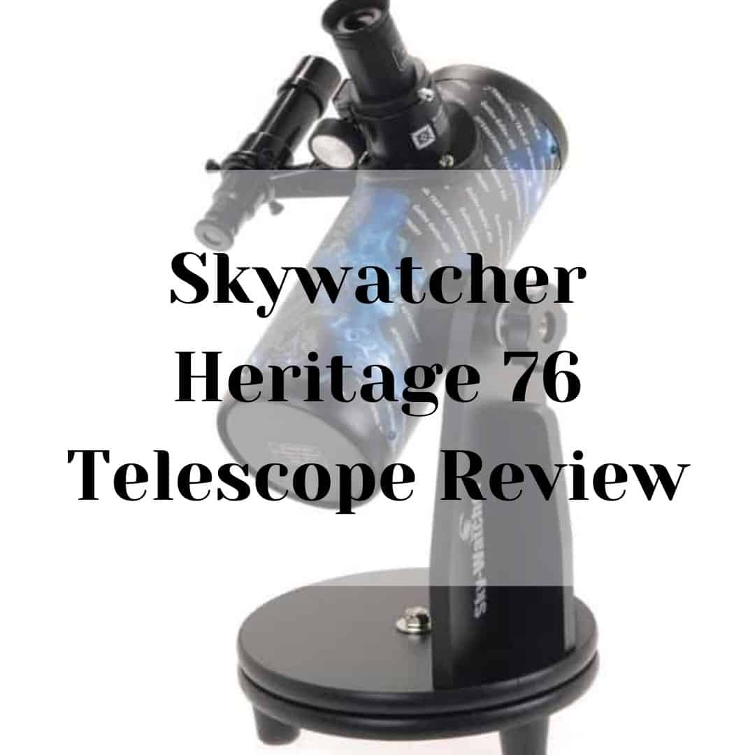Skywatcher Heritage 76 Telescope Review Skywatcher Heritage 76 Telescope Review